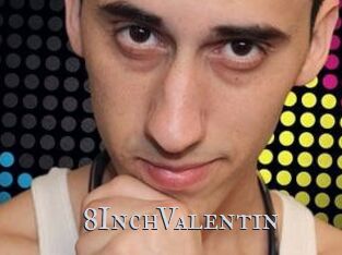 8InchValentin