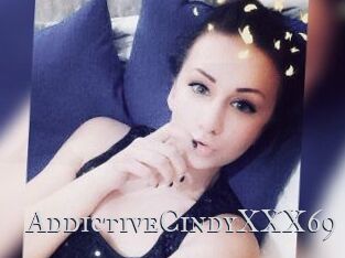 AddictiveCindyXXX69