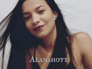 Alanahotx