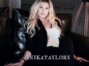 Anikataylorx