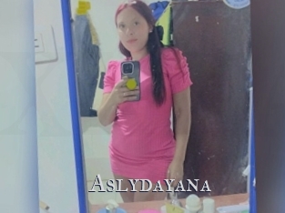 Aslydayana