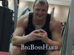 BigBossHard