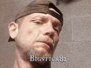 Bigstick82