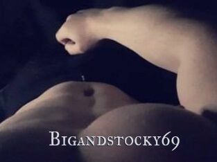 Bigandstocky69