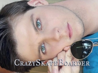 CrazySkateBoarder