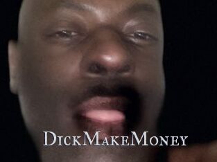 DickMakeMoney