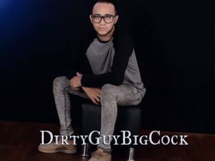 DirtyGuyBigCock