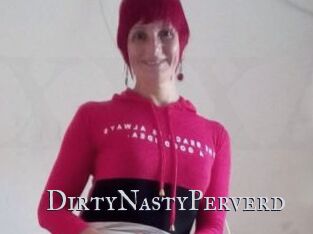 DirtyNastyPerverd