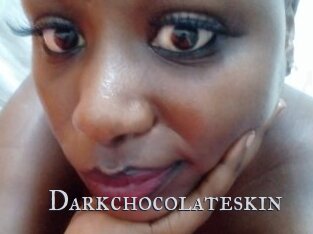 Darkchocolateskin