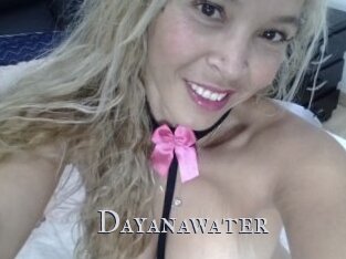 Dayanawater