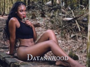 Dayanawood