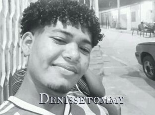 Denissetommy