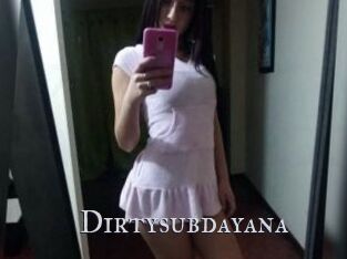 Dirtysubdayana