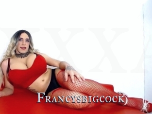 Francysbigcock