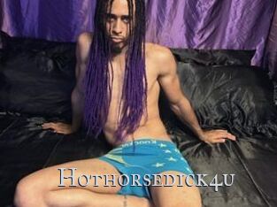 Hothorsedick4u