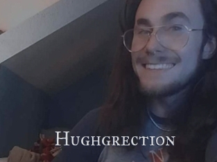 Hughgrection