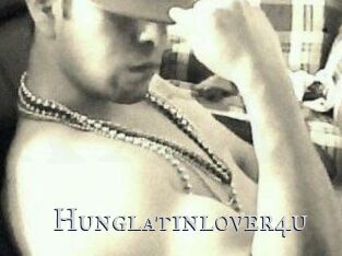 Hunglatinlover4u