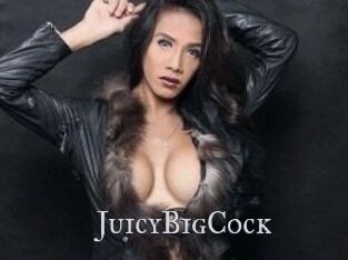 JuicyBigCock