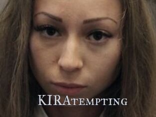 KIRAtempting