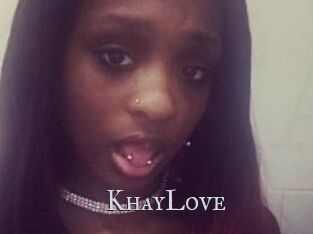 KhayLove