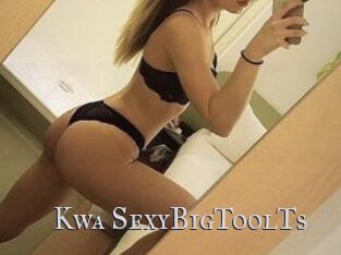 Kwa_SexyBigToolTs