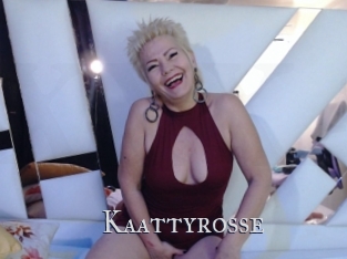 Kaattyrosse