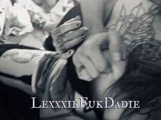 LexxxieFukDadie