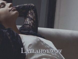 Laylahotwow