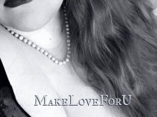 MakeLoveForU