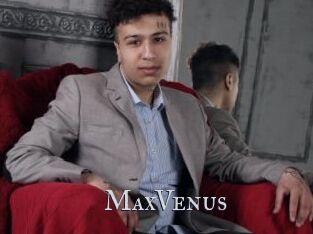 MaxVenus