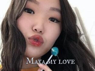 Maya_my_love