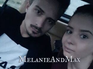 MelanieAndMax