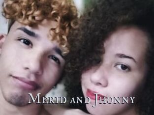 Merid_and_Jhonny