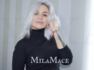 MilaMace