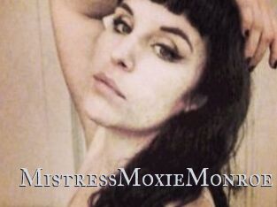 MistressMoxieMonroe