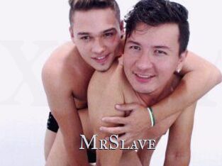 MrSlave