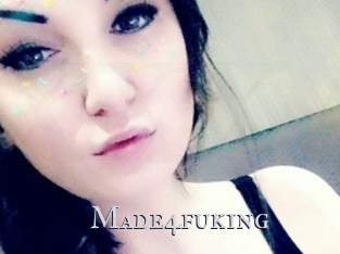 Made4fuking