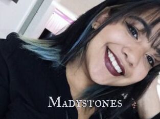 Madystones