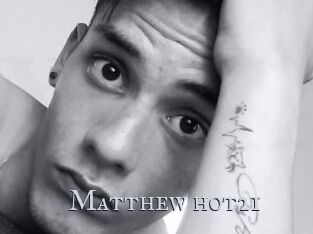 Matthew_hot21