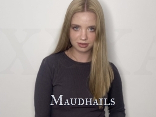 Maudhails