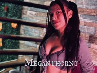 Meganthornt