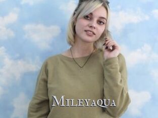 Mileyaqua