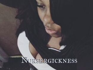 Nursergickness