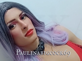 Paulinabigcock69