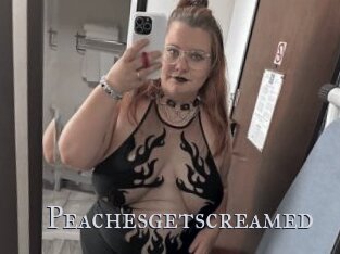 Peachesgetscreamed