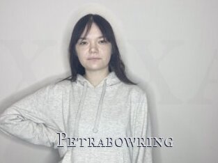 Petrabowring