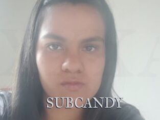 SUBCANDY