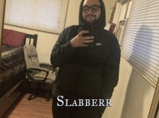 Slabberr