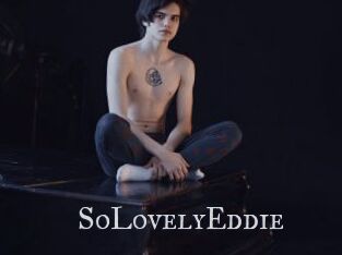 SoLovelyEddie