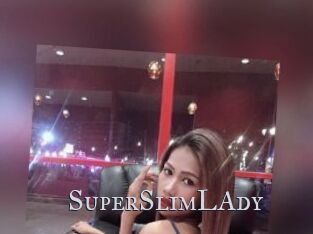 SuperSlimLAdy